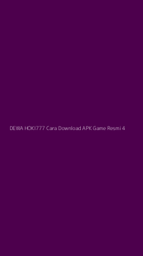 Tampilan Antarmuka Aplikasi Dewa Hoki777 Cara Download Apk Game Resmi - 4