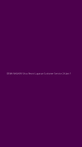 Tampilan Antarmuka Aplikasi Dewa Naga99 Situs Resmi Layanan Customer Service 24jam - 1