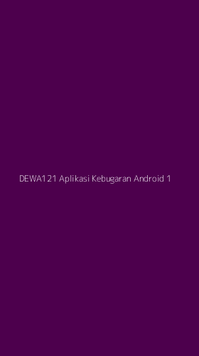 Tampilan Antarmuka Aplikasi Dewa121 Aplikasi Kebugaran Android - 1