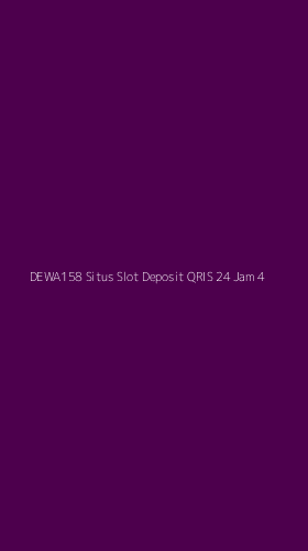 Tampilan Antarmuka Aplikasi Dewa158 Situs Slot Deposit Qris 24 Jam - 4