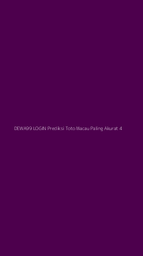 Tampilan Antarmuka Aplikasi Dewa99 Login Prediksi Toto Macau Paling Akurat - 4