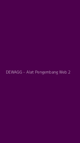 Tampilan Antarmuka Aplikasi DEWAGG - Alat Pengembang Web - 2