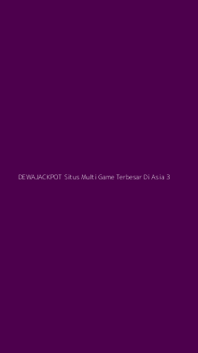 Tampilan Antarmuka Aplikasi Dewajackpot Situs Multi Game Terbesar Di Asia - 3
