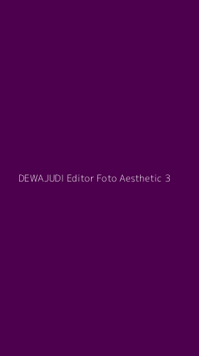 Tampilan Antarmuka Aplikasi Dewajudi Editor Foto Aesthetic - 3