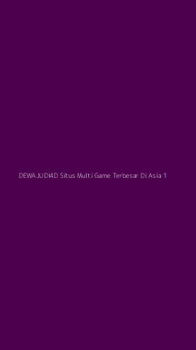 Tampilan Antarmuka Aplikasi Dewajudi4d Situs Multi Game Terbesar Di Asia - 1