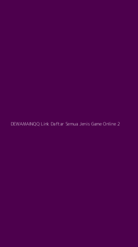 Tampilan Antarmuka Aplikasi Dewamainqq Link Daftar Semua Jenis Game Online - 2