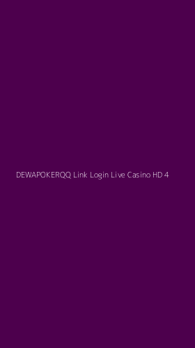 Tampilan Antarmuka Aplikasi Dewapokerqq Link Login Live Casino Hd - 4