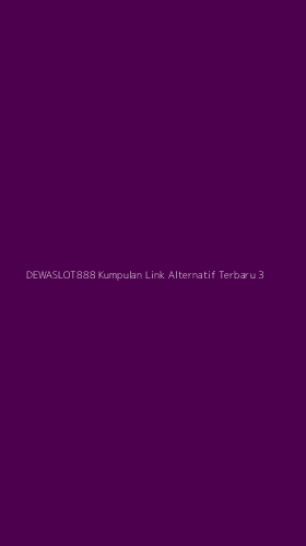 Tampilan Antarmuka Aplikasi Dewaslot888 Kumpulan Link Alternatif Terbaru - 3