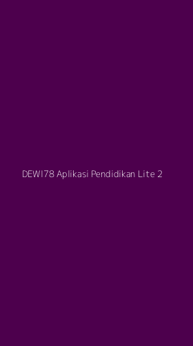 Tampilan Antarmuka Aplikasi Dewi78 Aplikasi Pendidikan Lite - 2