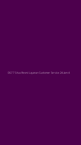 Tampilan Antarmuka Aplikasi Dg77 Situs Resmi Layanan Customer Service 24jam - 4