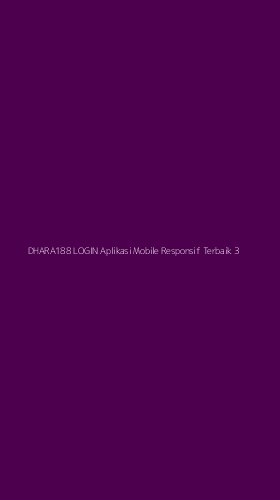 Tampilan Antarmuka Aplikasi Dhara188 Login Aplikasi Mobile Responsif Terbaik - 3