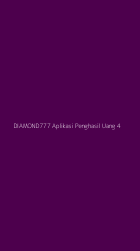 Tampilan Antarmuka Aplikasi Diamond777 Aplikasi Penghasil Uang - 4