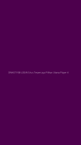Tampilan Antarmuka Aplikasi Dinasti168 Login Situs Terpercaya Pilihan Utama Player - 4