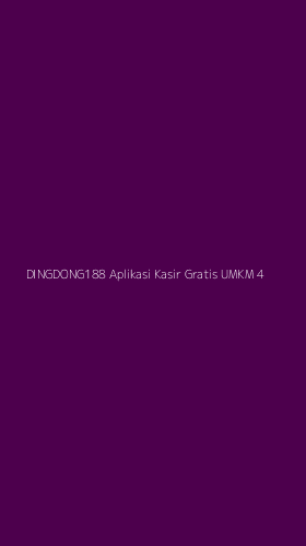 Tampilan Antarmuka Aplikasi Dingdong188 Aplikasi Kasir Gratis Umkm - 4
