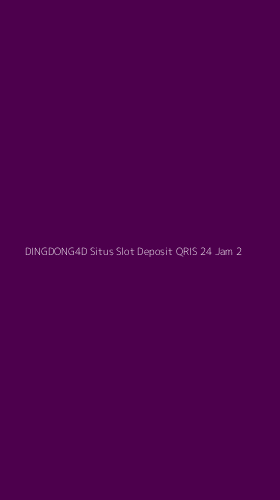 Tampilan Antarmuka Aplikasi Dingdong4d Situs Slot Deposit Qris 24 Jam - 2