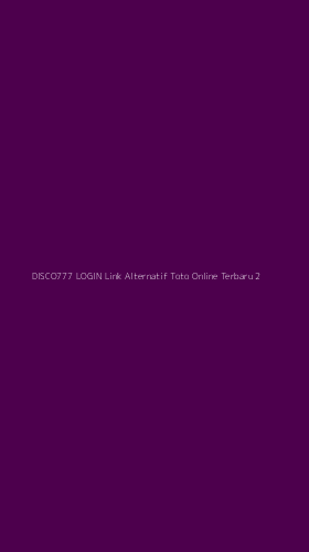 Tampilan Antarmuka Aplikasi Disco777 Login Link Alternatif Toto Online Terbaru - 2