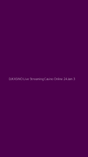 Tampilan Antarmuka Aplikasi Djkasino Live Streaming Casino Online 24jam - 3