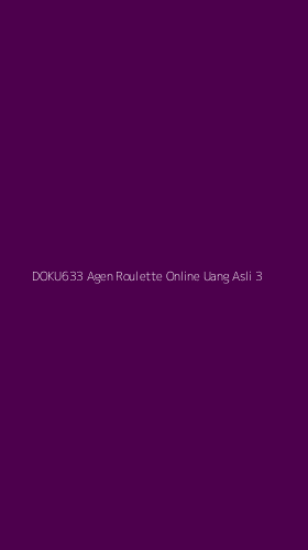 Tampilan Antarmuka Aplikasi Doku633 Agen Roulette Online Uang Asli - 3