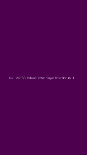 Tampilan Antarmuka Aplikasi Dollar138 Jadwal Pertandingan Bola Hari Ini - 1