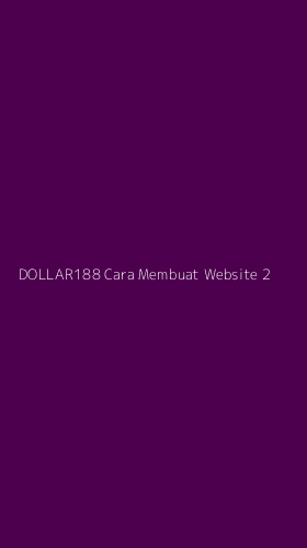Tampilan Antarmuka Aplikasi Dollar188 Cara Membuat Website - 2