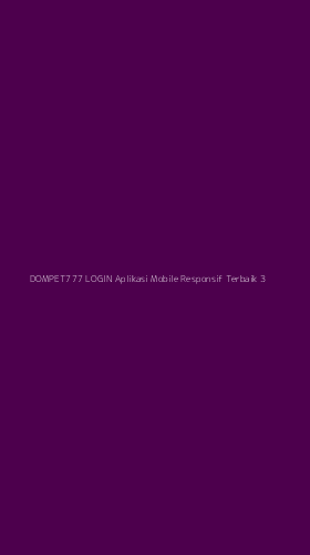 Tampilan Antarmuka Aplikasi Dompet777 Login Aplikasi Mobile Responsif Terbaik - 3