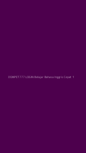 Tampilan Antarmuka Aplikasi Dompet777 Login Belajar Bahasa Inggris Cepat - 1