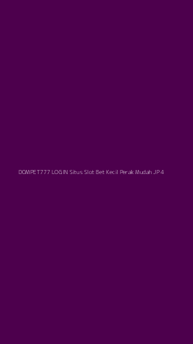 Tampilan Antarmuka Aplikasi Dompet777 Login Situs Slot Bet Kecil Perak Mudah Jp - 4