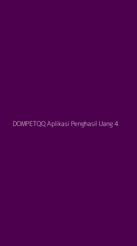 Tampilan Antarmuka Aplikasi Dompetqq Aplikasi Penghasil Uang - 4