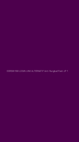 Tampilan Antarmuka Aplikasi Doremi188 Login Link Alternatif Anti Rungkad Pasti Jp - 1
