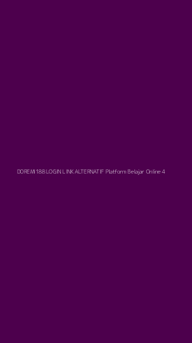 Tampilan Antarmuka Aplikasi Doremi188 Login Link Alternatif Platform Belajar Online - 4