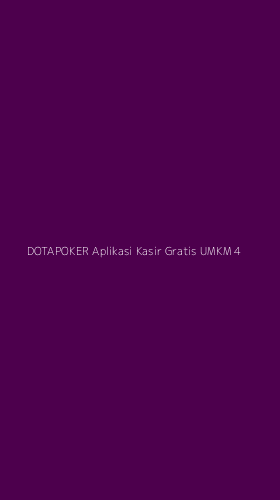 Tampilan Antarmuka Aplikasi Dotapoker Aplikasi Kasir Gratis Umkm - 4