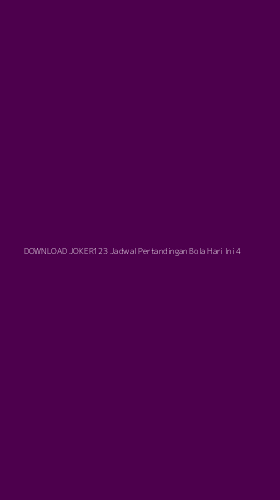 Tampilan Antarmuka Aplikasi Download Joker123 Jadwal Pertandingan Bola Hari Ini - 4