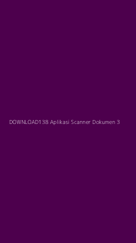 Tampilan Antarmuka Aplikasi Download138 Aplikasi Scanner Dokumen - 3
