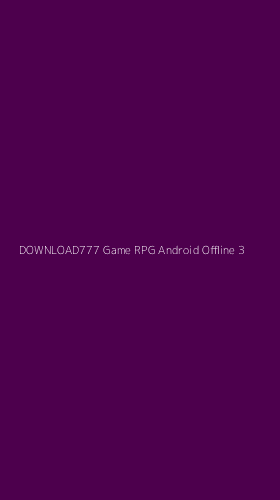 Tampilan Antarmuka Aplikasi Download777 Game Rpg Android Offline - 3