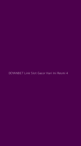 Tampilan Antarmuka Aplikasi Doyanbet Link Slot Gacor Hari Ini Resmi - 4