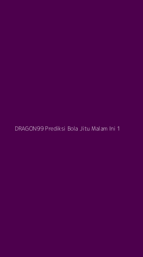Tampilan Antarmuka Aplikasi Dragon99 Prediksi Bola Jitu Malam Ini - 1