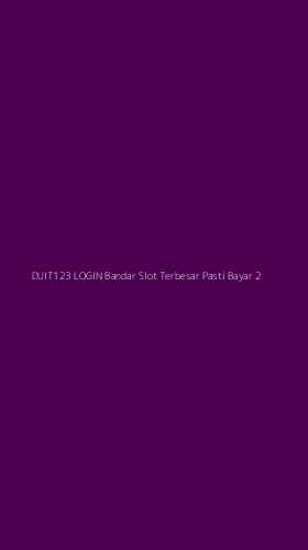 Tampilan Antarmuka Aplikasi Duit123 Login Bandar Slot Terbesar Pasti Bayar - 2