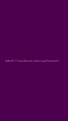 Tampilan Antarmuka Aplikasi Dukun777 Cara Recovery Akun Lupa Password - 3