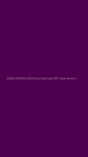 Tampilan Antarmuka Aplikasi Dunia Hoki99 Login Cara Download Apk Game Resmi - 2