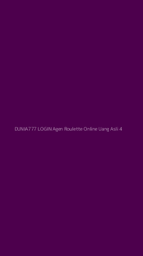 Tampilan Antarmuka Aplikasi Dunia777 Login Agen Roulette Online Uang Asli - 4