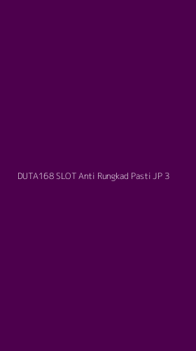 Tampilan Antarmuka Aplikasi Duta168 Slot Anti Rungkad Pasti Jp - 3
