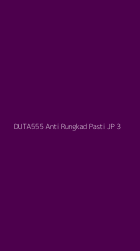 Tampilan Antarmuka Aplikasi Duta555 Anti Rungkad Pasti Jp - 3