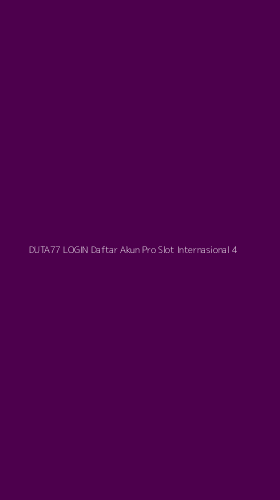 Tampilan Antarmuka Aplikasi Duta77 Login Daftar Akun Pro Slot Internasional - 4