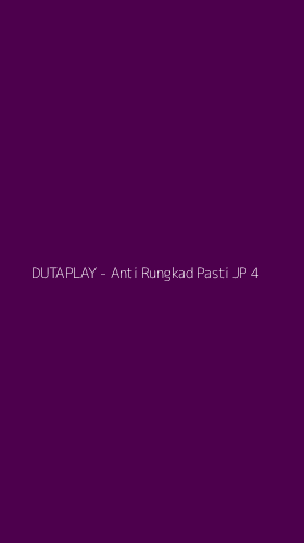 Tampilan Antarmuka Aplikasi DUTAPLAY - Anti Rungkad Pasti JP - 4