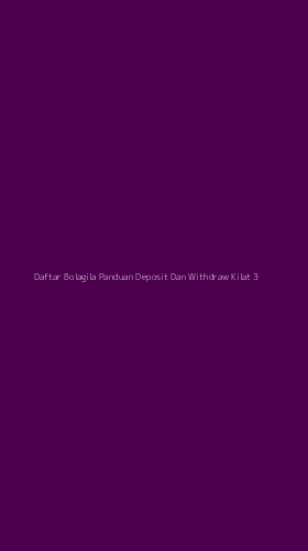 Tampilan Antarmuka Aplikasi Daftar Bolagila Panduan Deposit Dan Withdraw Kilat - 3