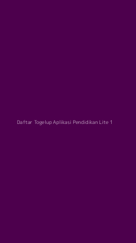Tampilan Antarmuka Aplikasi Daftar Togelup Aplikasi Pendidikan Lite - 1