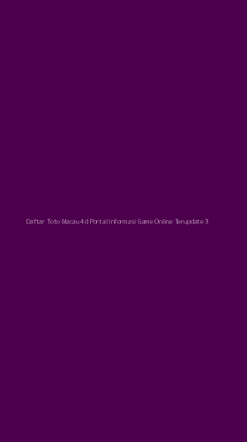 Tampilan Antarmuka Aplikasi Daftar Toto Macau 4d Portal Informasi Game Online Terupdate - 3