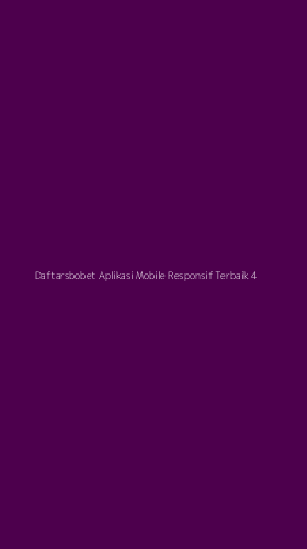 Tampilan Antarmuka Aplikasi Daftarsbobet Aplikasi Mobile Responsif Terbaik - 4
