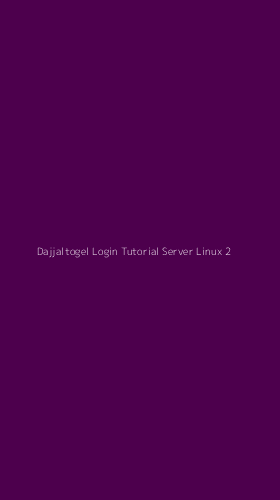 Tampilan Antarmuka Aplikasi Dajjaltogel Login Tutorial Server Linux - 2