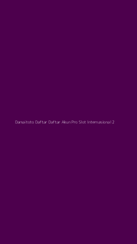 Tampilan Antarmuka Aplikasi Damaitoto Daftar Daftar Akun Pro Slot Internasional - 2